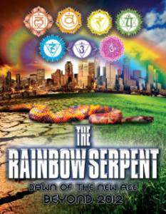 The Rainbow Serpent: Dawn of the New Age Beyond 2012 (2012)