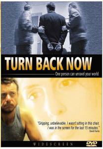 Turn Back Now (2004)
